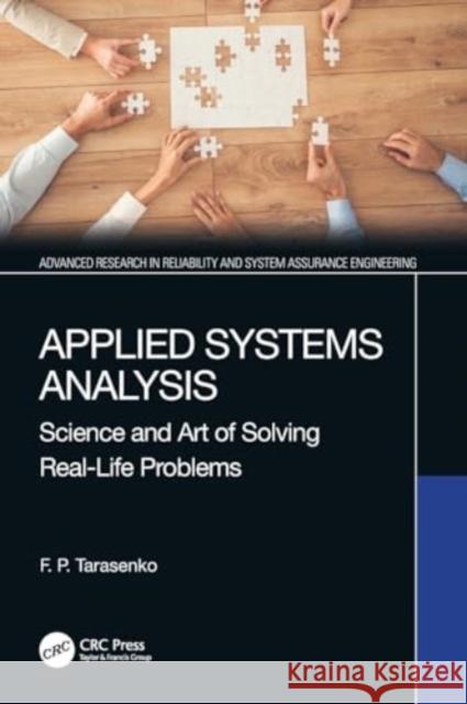 Applied Systems Analysis: Science and Art of Solving Real-Life Problems F. P. Tarasenko 9780367515331 CRC Press