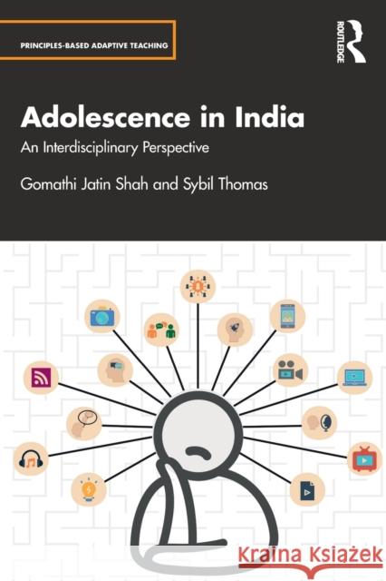 Adolescence in India: An Interdisciplinary Perspective Gomathi Jatin Shah Sybil Thomas 9780367515485 Routledge Chapman & Hall