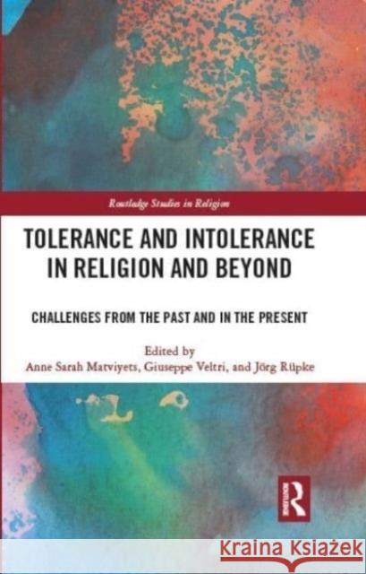 Tolerance and Intolerance in Religion and Beyond  9780367519353 Taylor & Francis Ltd