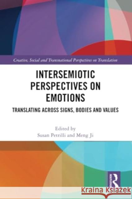 Intersemiotic Perspectives on Emotions  9780367521288 Taylor & Francis Ltd