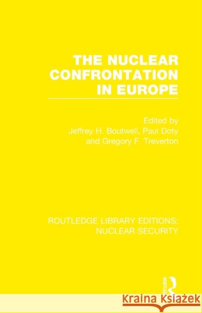 The Nuclear Confrontation in Europe  9780367521844 Taylor & Francis Ltd