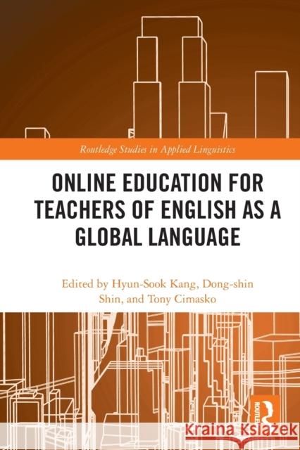 Online Education for Teachers of English as a Global Language  9780367523145 Routledge