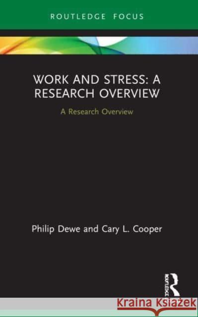 Work and Stress: A Research Overview Cary L (University of Manchester, UK) Cooper 9780367524005 Taylor & Francis Ltd