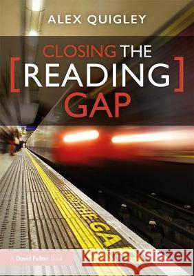 Closing the Reading Gap Alex Quigley John Telfer  9780367525330