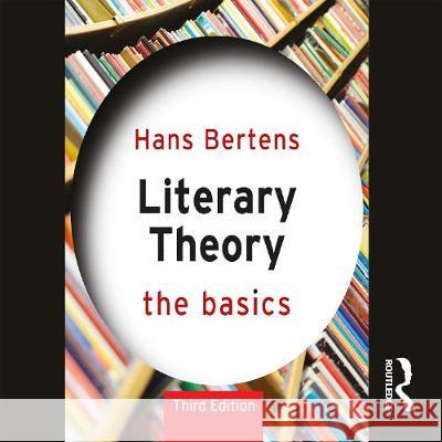 Literary Theory: The Basics Hans Bertens Nigel Anthony  9780367525491 Taylor & Francis Ltd