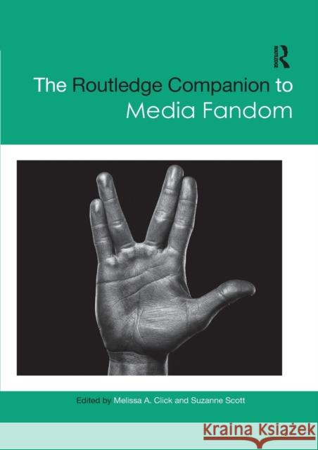 The Routledge Companion to Media Fandom Melissa A. Click Suzanne Scott 9780367528065