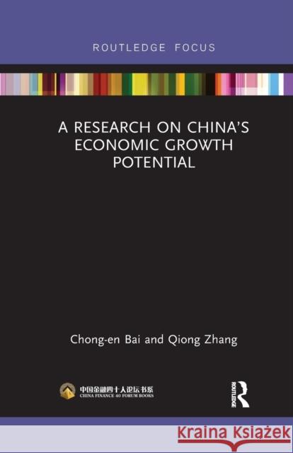 A Research on China's Economic Growth Potential Chong-En Bai Qiong Zhang 9780367528591 Routledge