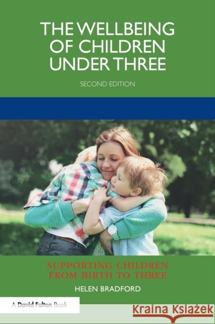 The Wellbeing of Children under Three Bradford, Helen 9780367530143