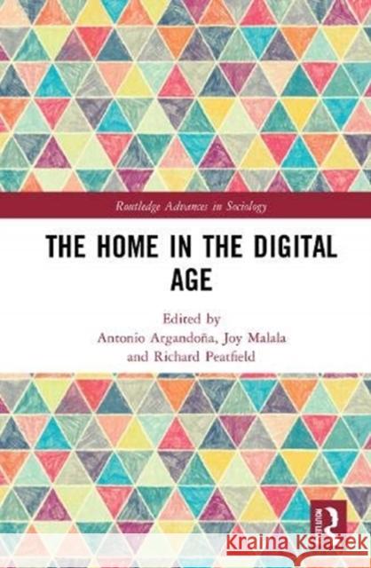 The Home in the Digital Age Argando Joy Malala Richard Peatfield 9780367530174