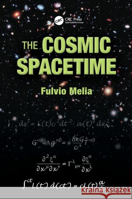 The Cosmic Spacetime Fulvio Melia 9780367532192