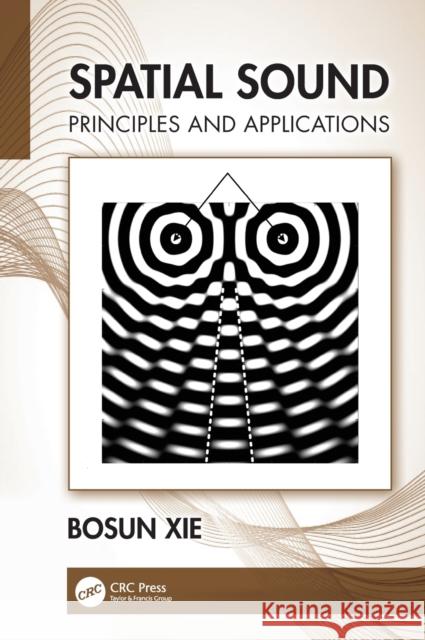 Spatial Sound: Principles and Applications Bosun Xie 9780367533441