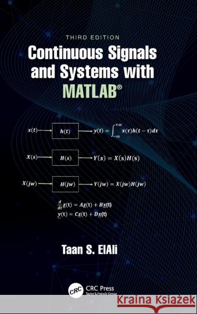 Continuous Signals and Systems with MATLAB(R) Elali, Taan S. 9780367533595