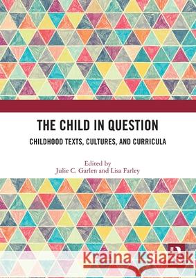 The Child in Question  9780367534035 Taylor & Francis Ltd