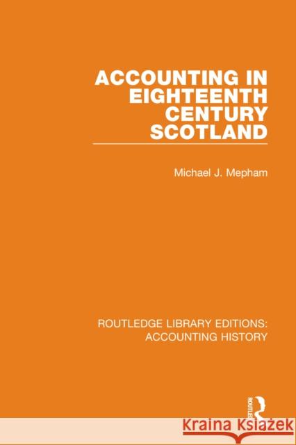 Accounting in Eighteenth Century Scotland  9780367534165 Routledge