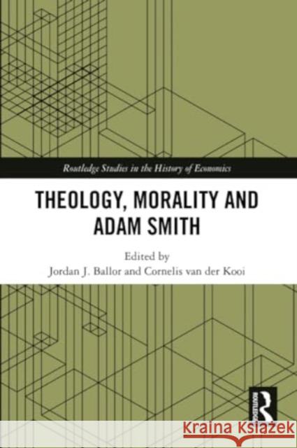 Theology, Morality and Adam Smith  9780367534660 Taylor & Francis Ltd