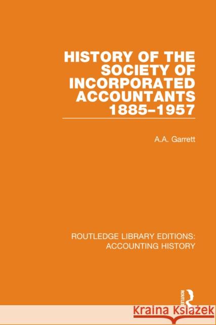 History of the Society of Incorporated Accountants 1885-1957  9780367535322 Routledge