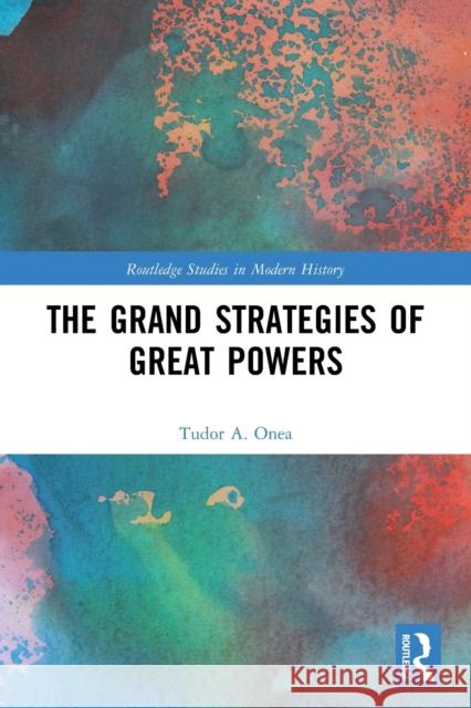 The Grand Strategies of Great Powers  9780367535452 Routledge