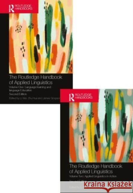 The Routledge Handbook of Applied Linguistics: Volumes One and Two Li Wei Zhu Hua James Simpson 9780367536220 Routledge