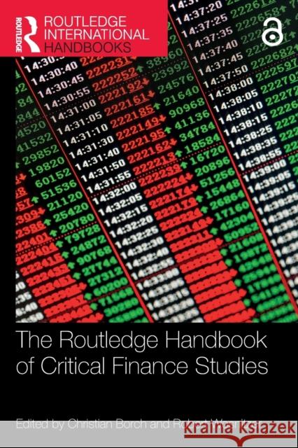 The Routledge Handbook of Critical Finance Studies Christian Borch Robert Wosnitzer 9780367539184 Routledge