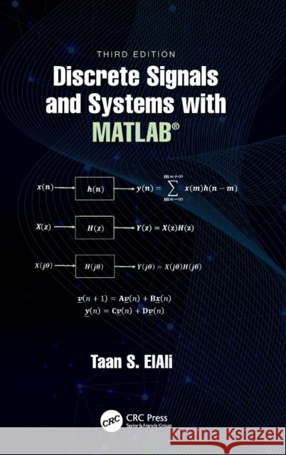 Discrete Signals and Systems with MATLAB(R) Elali, Taan S. 9780367539931 CRC Press