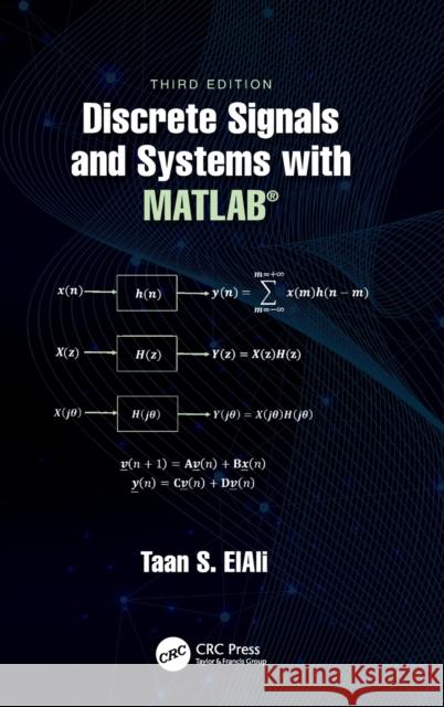 Discrete Signals and Systems with MATLAB(R) Elali, Taan S. 9780367539931