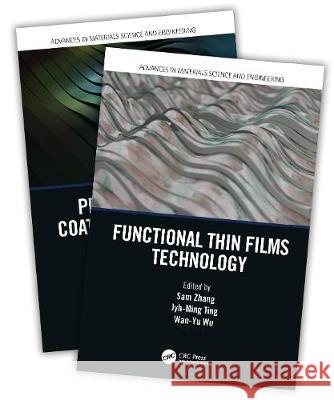 Protective Thin Coatings and Functional Thin Films Technology: Two-Volume Set Sam Zhang Jyh-Ming Ting Wan-Yu Wu 9780367542405