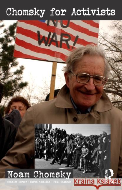 Chomsky for Activists Noam Chomsky Charles Derber Suren Moodliar 9780367543396 Routledge