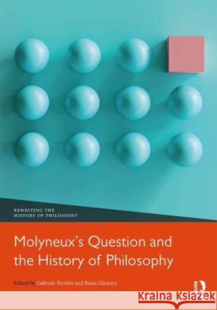 Molyneux’s Question and the History of Philosophy Gabriele Ferretti Brian Glenney 9780367543525 Routledge
