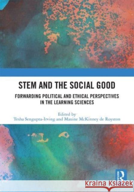 STEM and the Social Good  9780367544669 Taylor & Francis Ltd