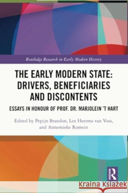 The Early Modern State: Drivers, Beneficiaries and Discontents  9780367544690 Taylor & Francis Ltd