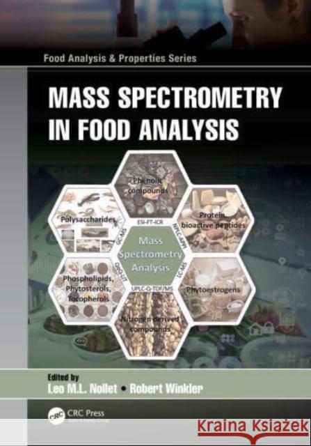 Mass Spectrometry in Food Analysis Leo Nollet Robert Winkler 9780367549367 CRC Press