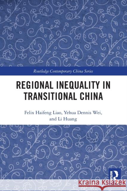 Regional Inequality in Transitional China  9780367550264 Routledge