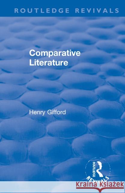 Comparative Literature Henry Gifford 9780367550769 Routledge