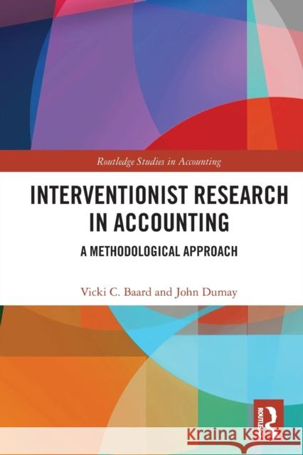 Interventionist Research in Accounting: A Methodological Approach  9780367551193 Routledge