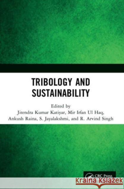 Tribology and Sustainability  9780367551483 Taylor & Francis Ltd
