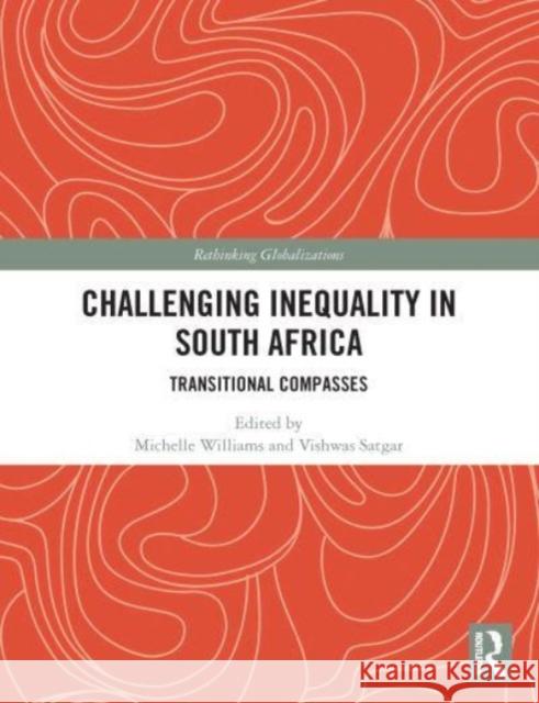 Challenging Inequality in South Africa  9780367551643 Taylor & Francis Ltd