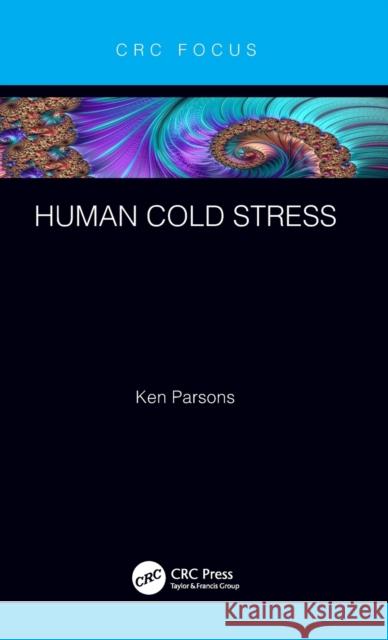 Human Cold Stress Ken Parsons 9780367551995