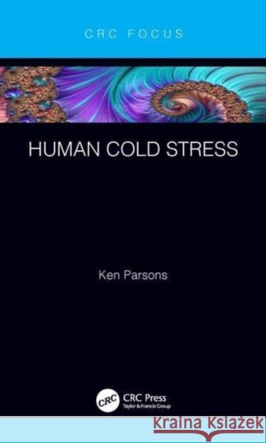 Human Cold Stress Ken Parsons 9780367552008