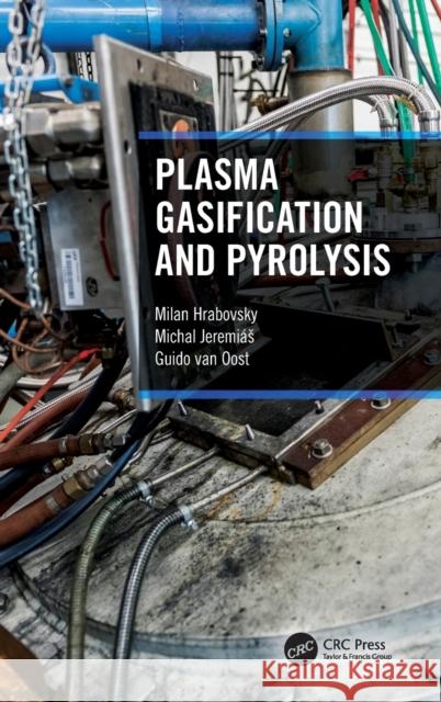 Plasma Gasification and Pyrolysis  9780367556853 CRC Press