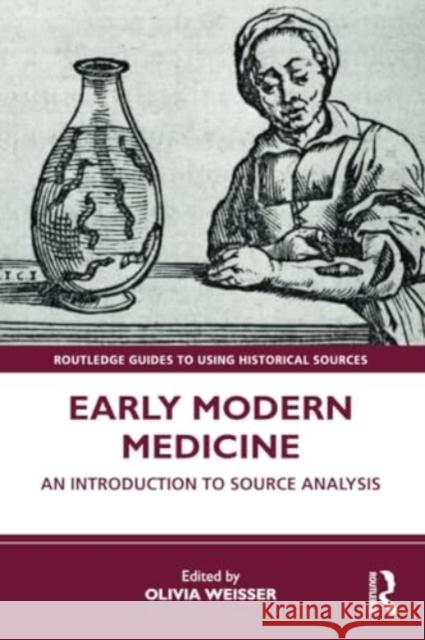 Early Modern Medicine  9780367557225 Taylor & Francis Ltd