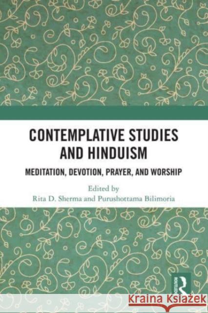 Contemplative Studies and Hinduism  9780367558635 Taylor & Francis Ltd