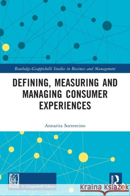 Defining, Measuring and Managing Consumer Experiences  9780367559083 Routledge