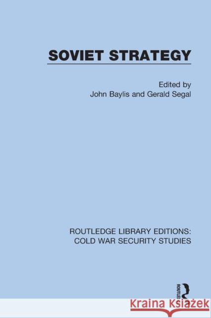 Soviet Strategy John Baylis Gerald Segal 9780367560980