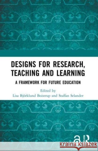 Designs for Research, Teaching and Learning  9780367561260 Taylor & Francis Ltd