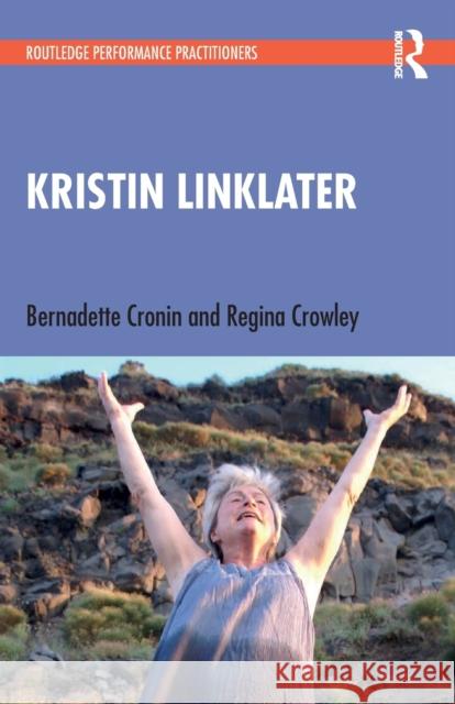 Kristin Linklater Bernadette Cronin Regina Crowley 9780367561482