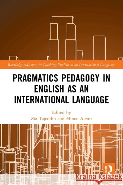 Pragmatics Pedagogy in English as an International Language  9780367563295 Taylor & Francis Ltd