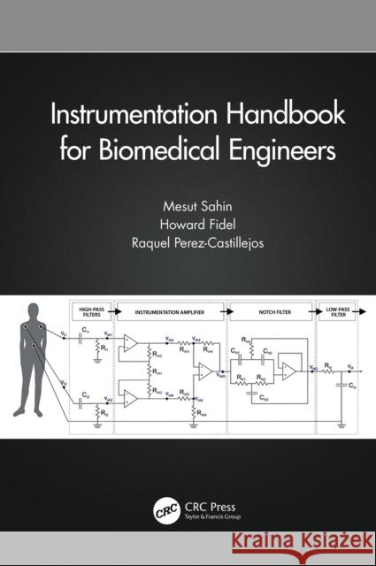 Instrumentation Handbook for Biomedical Engineers  9780367566685 CRC Press