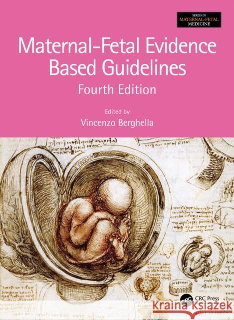 Maternal-Fetal Evidence Based Guidelines Vincenzo Berghella 9780367567026 CRC Press