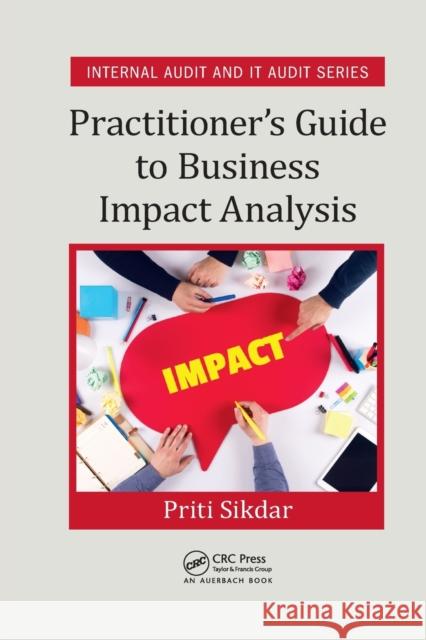 Practitioner's Guide to Business Impact Analysis Priti Sikdar   9780367567927