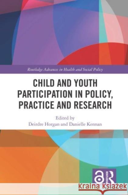 Child and Youth Participation in Policy, Practice and Research  9780367568368 Taylor & Francis Ltd